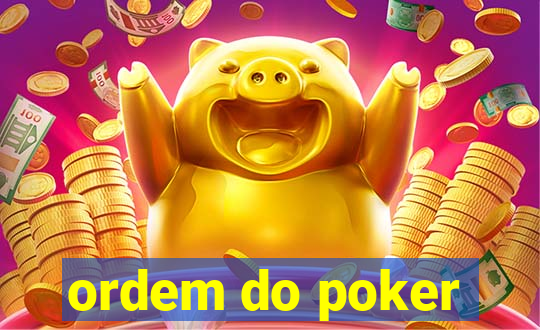 ordem do poker